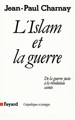 L'Islam et la guerre (eBook, ePUB) - Charnay, Jean-Paul