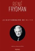 Le Dictionnaire de ma vie - René Frydman (eBook, ePUB)