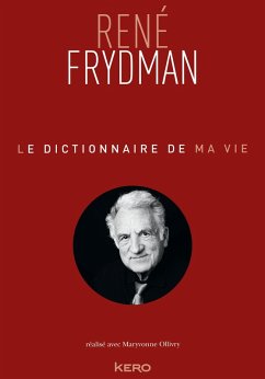 Cover Le Dictionnaire de ma vie - René Frydman (eBook, ePUB)