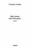 Aller-retour, tous frais payés (eBook, ePUB)