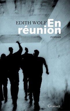En réunion (eBook, ePUB) - Wolf, Edith