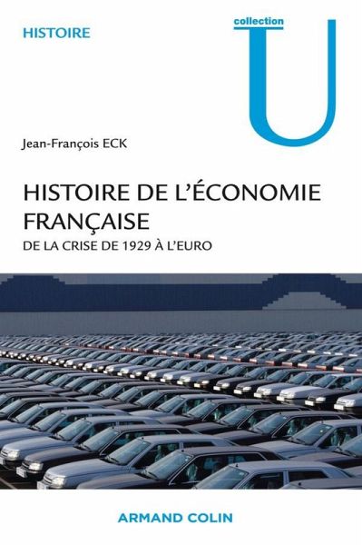 Histoire de l'économie française (eBook, ePUB) Histoire de l'économie française (eBook, ePUB)