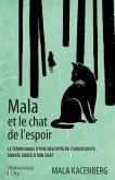 Mala et le chat de l'espoir (eBook, ePUB) Mala et le chat de l'espoir (eBook, ePUB)
