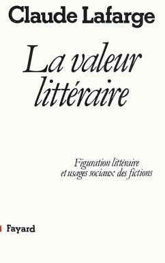 La Valeur littéraire (eBook, ePUB) - Lafarge, Claude
