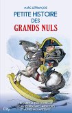 Petite histoire des grands nuls (eBook, ePUB) Petite histoire des grands nuls (eBook, ePUB)