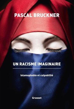 Un racisme imaginaire (eBook, ePUB) - Bruckner, Pascal