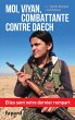 Moi, Viyan, combattante contre Daech... - Bild 1
