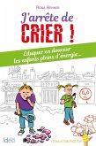 J'arrête de crier (eBook, ePUB) J'arrête de crier (eBook, ePUB)