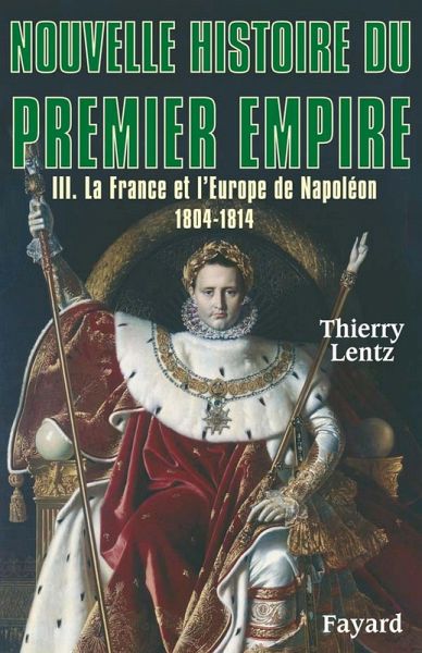 Nouvelle histoire du Premier Empire, tome 3 (eBook, ePUB) Nouvelle histoire du Premier Empire, tome 3 (eBook, ePUB)