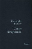 Contre l'imagination (eBook, ePUB)