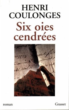 Six oies cendrées (eBook, ePUB) - Coulonges, Henri