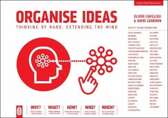 Organise Ideas: Thinking by Hand, Extending the Mind (eBook, ePUB) - Goodwin, David; Caviglioli, Oliver