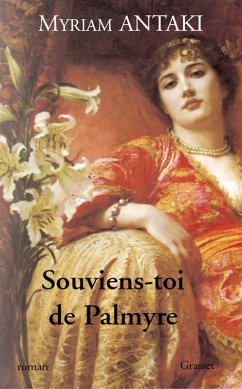 Souviens-toi de Palmyre (eBook, ePUB) - Antaki, Myriam
