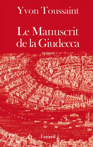 Le Manuscrit de la Giudecca (eBook, ePUB) Le Manuscrit de la Giudecca (eBook, ePUB)