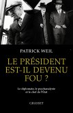 Le président est-il devenu fou ? (eBook, ePUB)