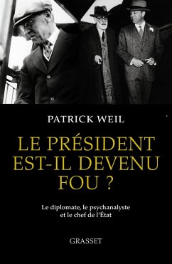 Le président est-il devenu fou ? (eBook, ePUB) - Weil, Patrick
