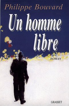 Un homme libre (eBook, ePUB) - Bouvard, Philippe