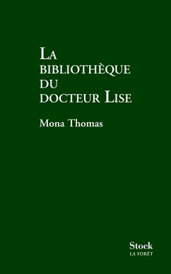 Cover LA BIBLIOTHEQUE DU DOCTEUR LISE (eBook, ePUB)