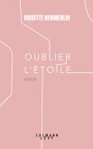 Oublier l'étoile (eBook, ePUB)