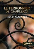 Le Ferronier de Charleroi (eBook, ePUB)