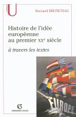 Histoire de l'idée européenne au premier XXe siècle à travers les textes (eBook, ePUB)