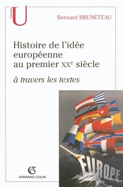 Histoire de l'idée européenne au premier XXe siècle à travers les textes (eBook, ePUB) - Bruneteau, Bernard