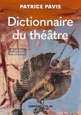 Dictionnaire du théâtre - 4e éd. (eBook, ePUB)