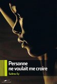 Personne ne voulait me croire (eBook, ePUB) Personne ne voulait me croire (eBook, ePUB)