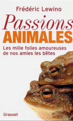 Passions animales (eBook, ePUB) - Lewino, Frédéric