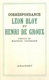Correspondance Léon Bloy et Henri de Groux (eBook, ePUB)