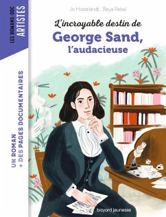 L'incroyable destin de George Sand, l'audace et la passion (eBook, ePUB) - Hoestlandt, Jo