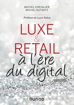 Luxe et Retail - 2e éd. (eBook, ePUB) - Chevalier, Michel; Gutstatz, Michel