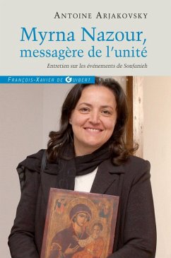 Myrna Nazour, messagère de l'unité des chrétiens (eBook, ePUB) Cover Myrna Nazour, messagère de l'unité des chrétiens (eBook, ePUB)