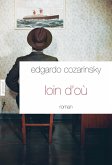 Loin d'où (eBook, ePUB)