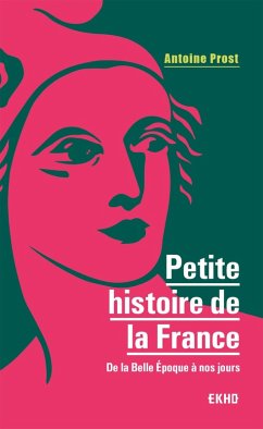 Petite histoire de la France (eBook, ePUB) - Prost, Antoine
