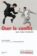 Oser le conflit pour mieux s'entendre... - Bild 1