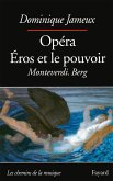 Opéra Eros et le pouvoir (eBook, ePUB)