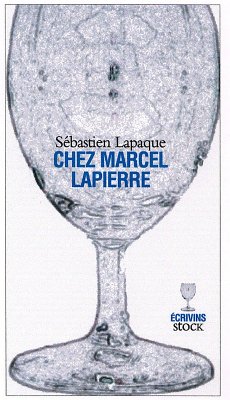 Chez Marcel Lapierre (eBook, ePUB) - Lapaque, Sébastien