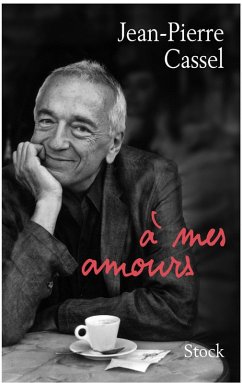 A mes amours (eBook, ePUB) - Cassel, Jean-Pierre