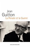 La Pensée et la Guerre (eBook, ePUB) La Pensée et la Guerre (eBook, ePUB)