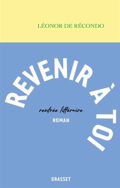 Revenir à toi (eBook, ePUB) - de Récondo, Léonor