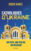 Catholiques d'Ukraine (eBook, ePUB)