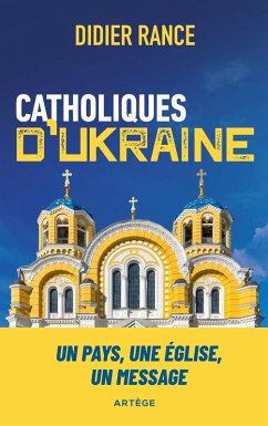 Cover Catholiques d'Ukraine (eBook, ePUB)