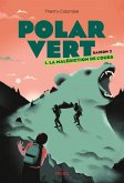 Polar vert - saison 2, Tome 01 (eBook, ePUB)