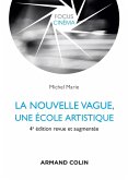 La nouvelle vague, une école artistique - 4e éd. (eBook, ePUB)