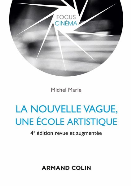 La nouvelle vague, une école artistique - 4e éd. (eBook, ePUB)