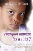 Pourquoi maman les a tués ? (eBook, ePUB)