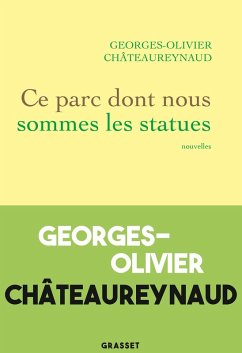 Ce parc dont nous sommes les statues (eBook, ePUB) - Châteaureynaud, Georges-Olivier