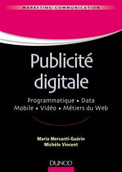 Publicité digitale (eBook, ePUB) - Mercanti-Guérin, Maria; Vincent, Michèle