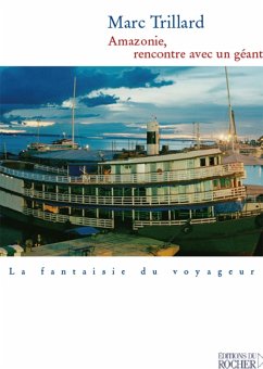 Amazonie, rencontre avec un géant (eBook, ePUB) - Trillard, Marc